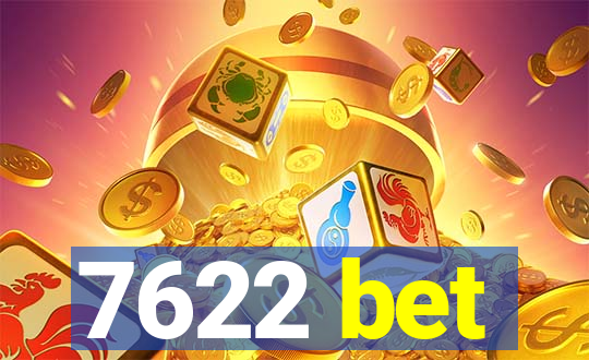 7622 bet